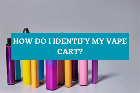 how to identify a vape cart